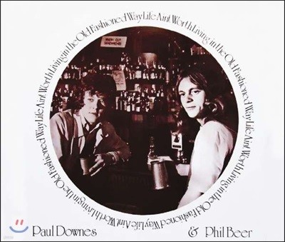Paul Downes & Phil Beer (폴 다운즈 & 필 비어) - Life Ain'T Worth Living In The Old Fashioned Way