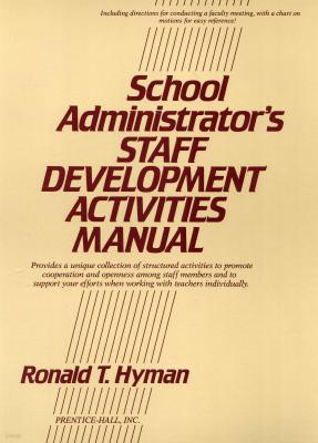 School Administrator's Staff Development Activities Manual