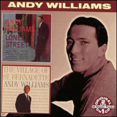 Andy Williams - Lonely Street/The Village of St. Bernadette (2 On 1CD)(CD)