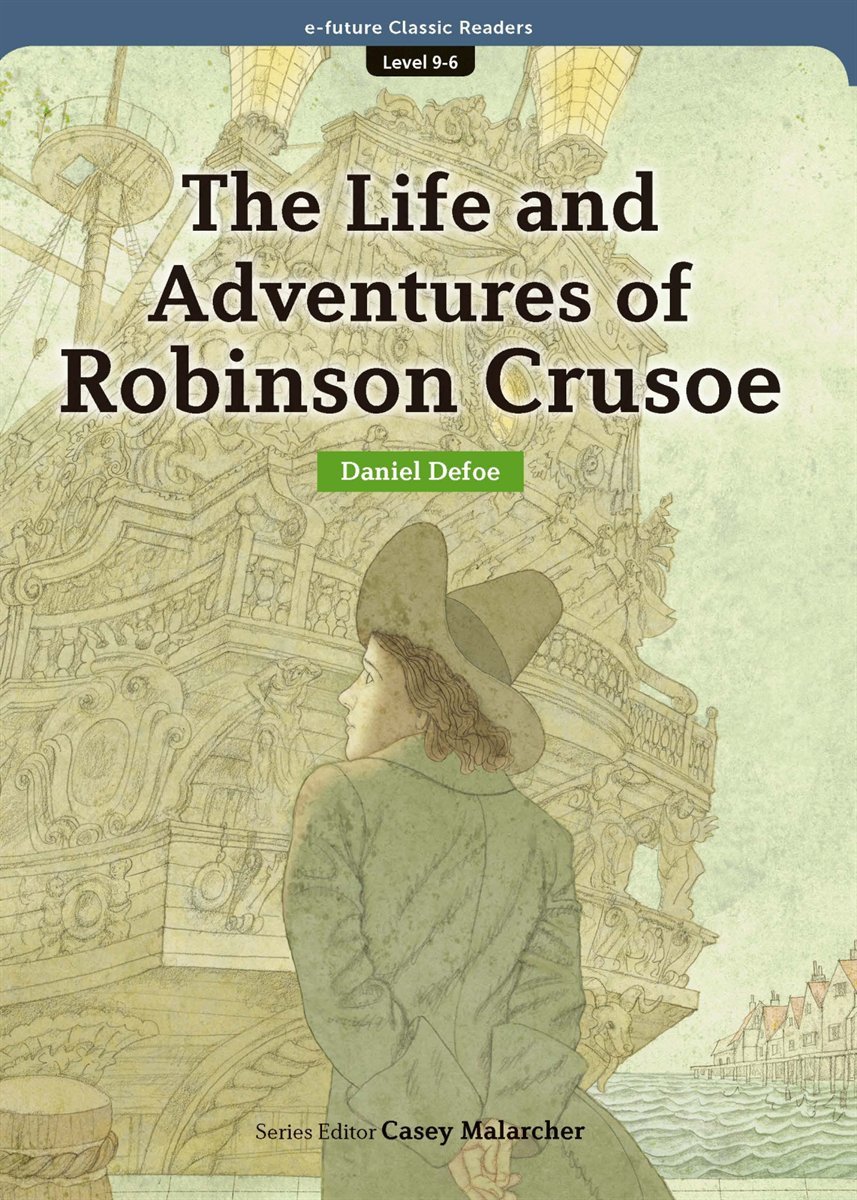 The Life and Adventures of Robinson Crusoe