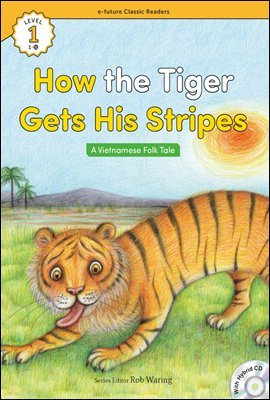 How the Tiger Get His Stripes