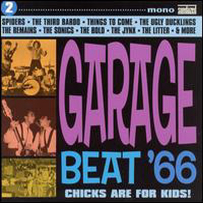 Various Artists - Garage Beat '66, Vol. 2: Chicks Are For Kids! (CD)