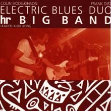 Electric Blues Duo & HR Big Band - Electric Blues Duo & HR Big Band