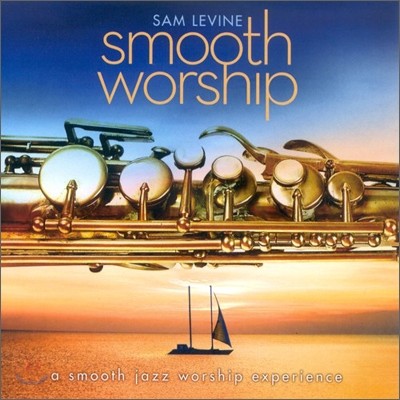 Sam Levine - Smooth Worship