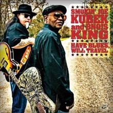Smokin Joe Kubek & Bnois King - Have Blues Will Travel