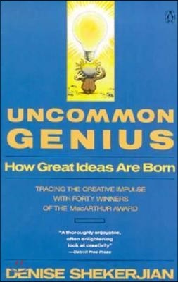 Uncommon Genius: How Great Ideas Are Born