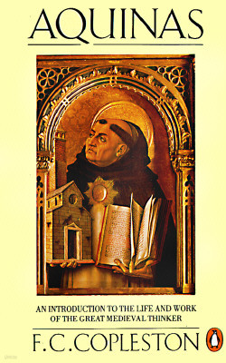 Aquinas: An Introduction to the Life and Work of the Great Medieval Thinker