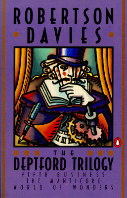 The Deptford Trilogy: Fifth Business; The Manticore; World of Wonders