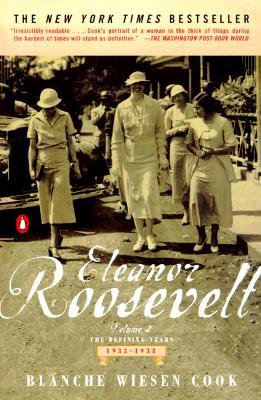 Eleanor Roosevelt, Volume 2: The Defining Years, 1933-1938