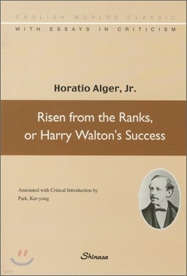 Risen From The Ranks, or Harry Walton`s Success