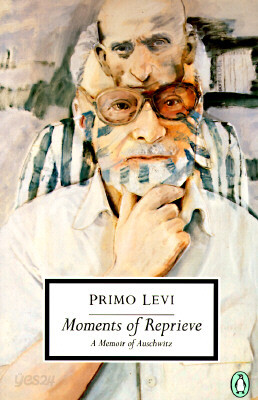 Moments of Reprieve: A Memoir of Auschwitz