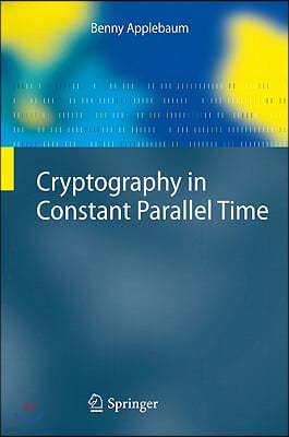 Cryptography in Constant Parallel Time