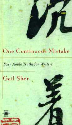 One Continuous Mistake: Four Noble Truths for Writers