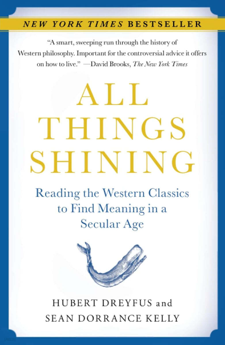 All Things Shining: Reading the Western Classics to Find Meaning in a Secular Age