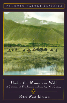 Under the Mountain Wall: A Chronicle of Two Seasons in Stone Age New Guinea