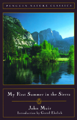 My First Summer in the Sierra