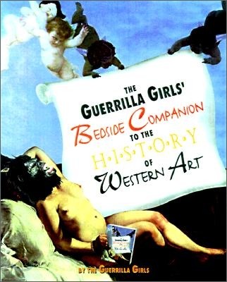 The Guerrilla Girls' Bedside Companion to the History of Western Art