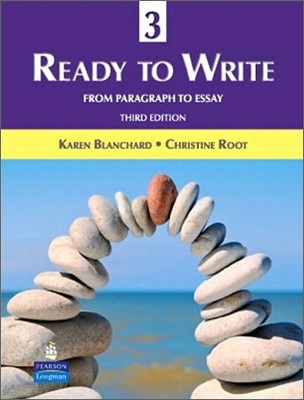 Ready to Write 3 : From Paragraph to Essay