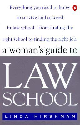 A Woman's Guide to Law School