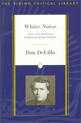 White Noise: Text and Criticism