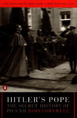 Hitler's Pope : The Secret History of Pius XII