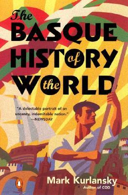 The Basque History of the World: The Story of a Nation