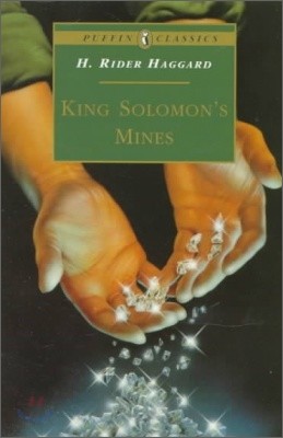 King Solomon's Mines : Complete and Unabridged