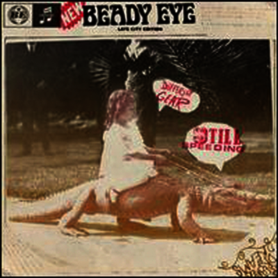Beady Eye — Different Gear, Still Speeding 앨범 커버