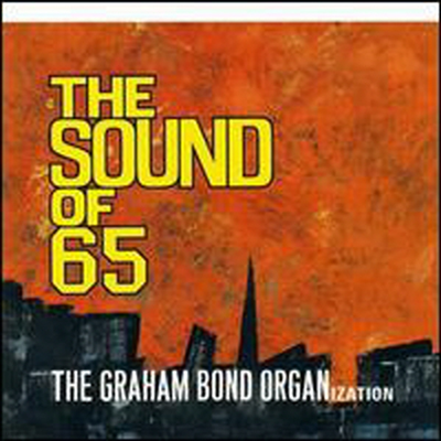 Graham Bond Organization - Sound Of 65 (Bonus Tracks) (Digipack)(CD)