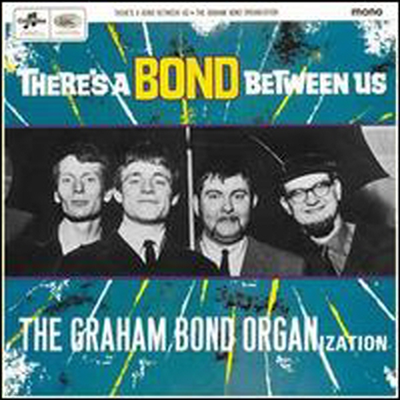 Graham Bond Organization - There's A Bond Between Us (Bonus Tracks) (Digipack)(CD)