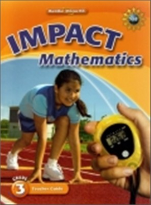 Math Connects, Grade 3, IMPACT Mathematics, Teacher Edition