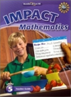 Macmillan / McGraw-Hill Impact Math Grade 5 : Teacher's Guide
