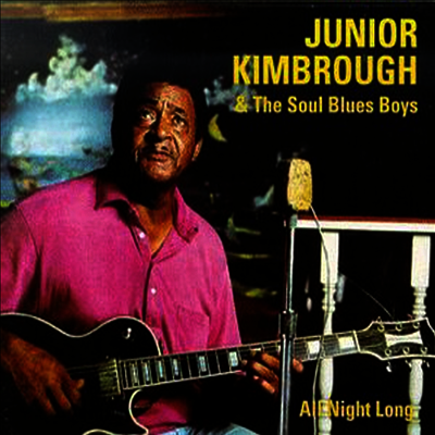 Junior Kimbrough — All Night Long 앨범 커버