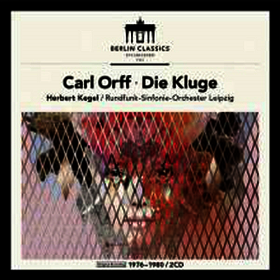 Herbert Kegel — 칼 오르프: 오페라 '현명한 여인' (Carl Orff: Opera 'Die Kluge') - Herbert Kegel 앨범 커버