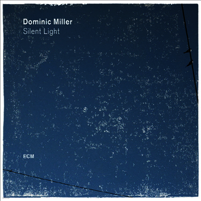 Dominic Miller — Silent Light 앨범 커버