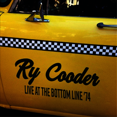 Ry Cooder — Live At The Bottom Line 74 앨범 커버