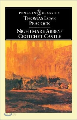 Nightmare Abbey/Crotchet Castle
