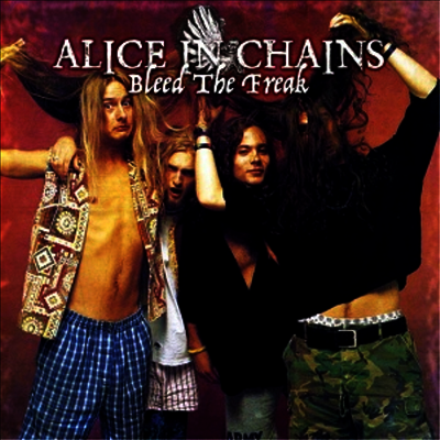 Alice In Chains — Bleed The Freak 앨범 커버