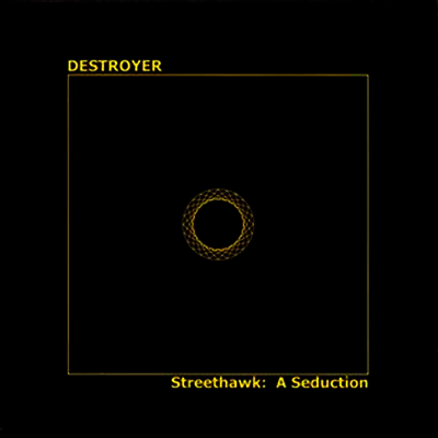 Destroyer — Streethawk: A Seduction 앨범 커버