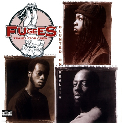 Fugees — Blunted On Reality 앨범 커버