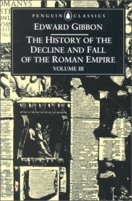 The History of the Decline and Fall of the Roman Empire