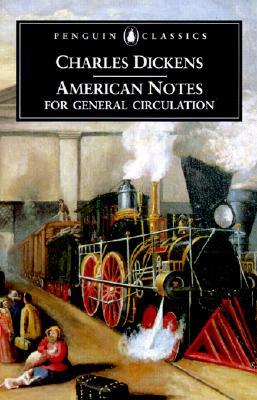 American Notes for General Circulation: Revised Edition