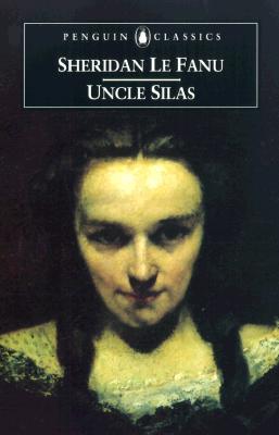 Uncle Silas: A Tale of Bartram-Haugh