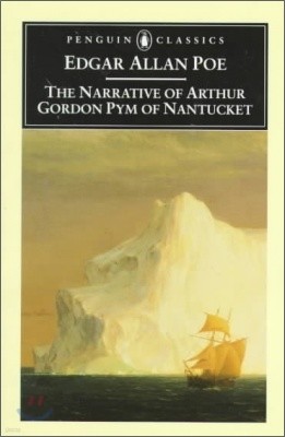 The Narrative of Arthur Gordon Pym of Nantucket