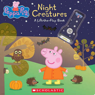Night Creatures: A Lift-The-Flap Book (Peppa Pig)