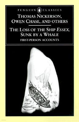 The Loss of the Ship Essex, Sunk by a Whale: First-Person Accounts