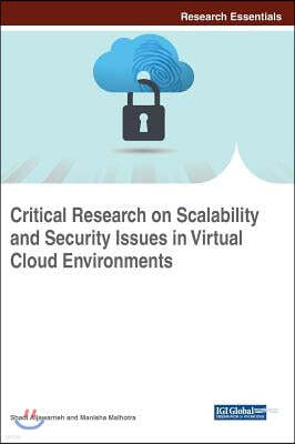 Critical Research on Scalability and Security Issues in Virtual Cloud Environments