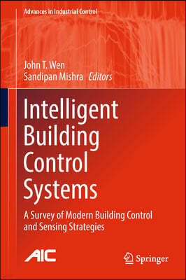 Intelligent Building Control Systems: A Survey of Modern Building Control and Sensing Strategies