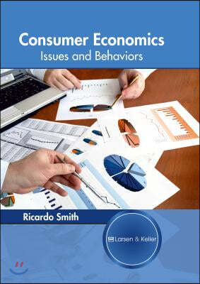 Consumer Economics: Issues and Behaviors