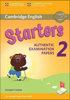 The Cambridge English Young Learners 2 for Revised Exam from 2018 Starters Student's Book